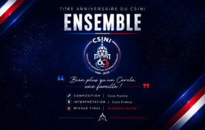 « Ensemble », le titre anniversaire des 60 ans du CSINI